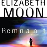 Cover of Elizabeth Moon's first contact science fiction novel Remnant Population