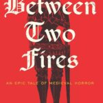 Cover of Christopher Buehlman's novel, Between Two Fires