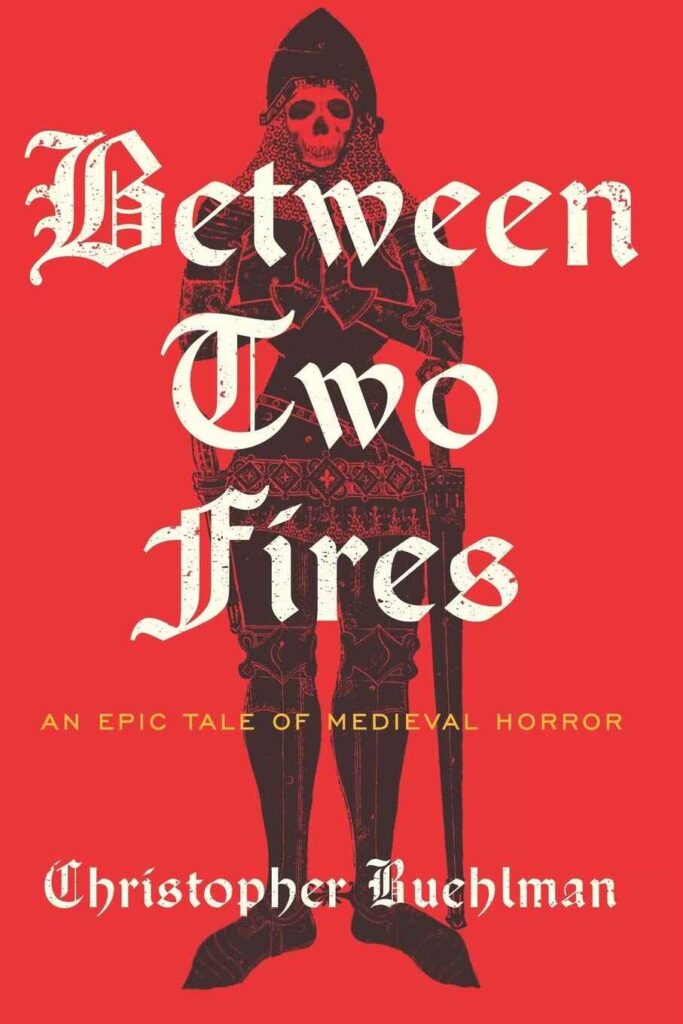 Cover of Christopher Buehlman's novel, Between Two Fires